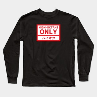 High Octane Long Sleeve T-Shirt